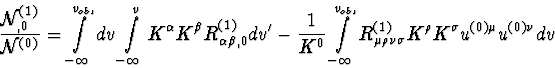 \begin{displaymath}
\frac{{\cal{N}}^{(1)}_{,0}}{{\cal{N}}^{(0)}}=
\int \limits_{...
 ...u \rho \nu \sigma} 
K^{\rho} K^{\sigma} u^{(0)\mu} u^{(0)\nu}dv\end{displaymath}